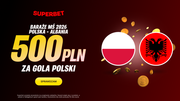 500 PLN za gola Polski w meczu z Albanią [PROMOCJA]
